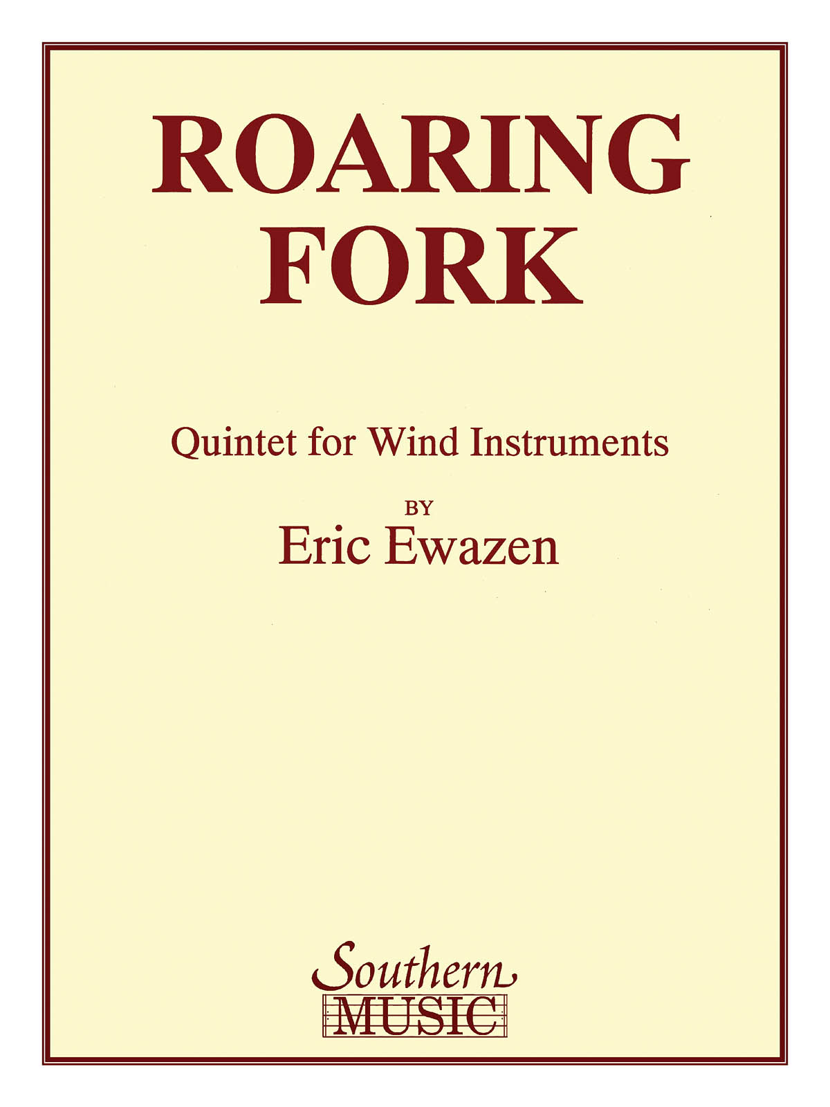Eric Ewazen: Roaring Fork Quintet: Woodwind Ensemble: Score