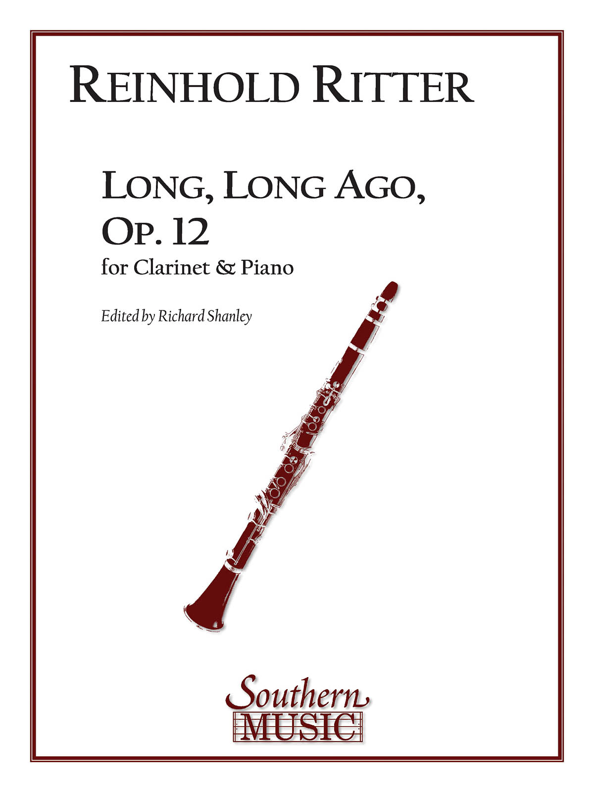 Reinhold Ritter: Long  Long Ago  Op. 12: Clarinet Solo: Instrumental Album