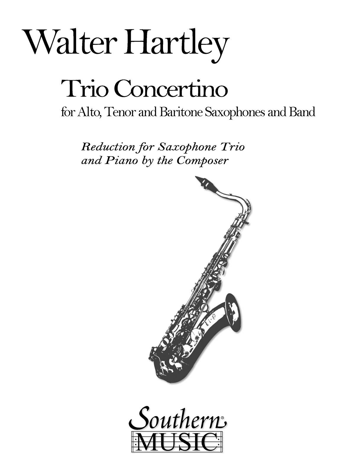Walter S. Hartley: Trio Concertino: Saxophone Ensemble: Score