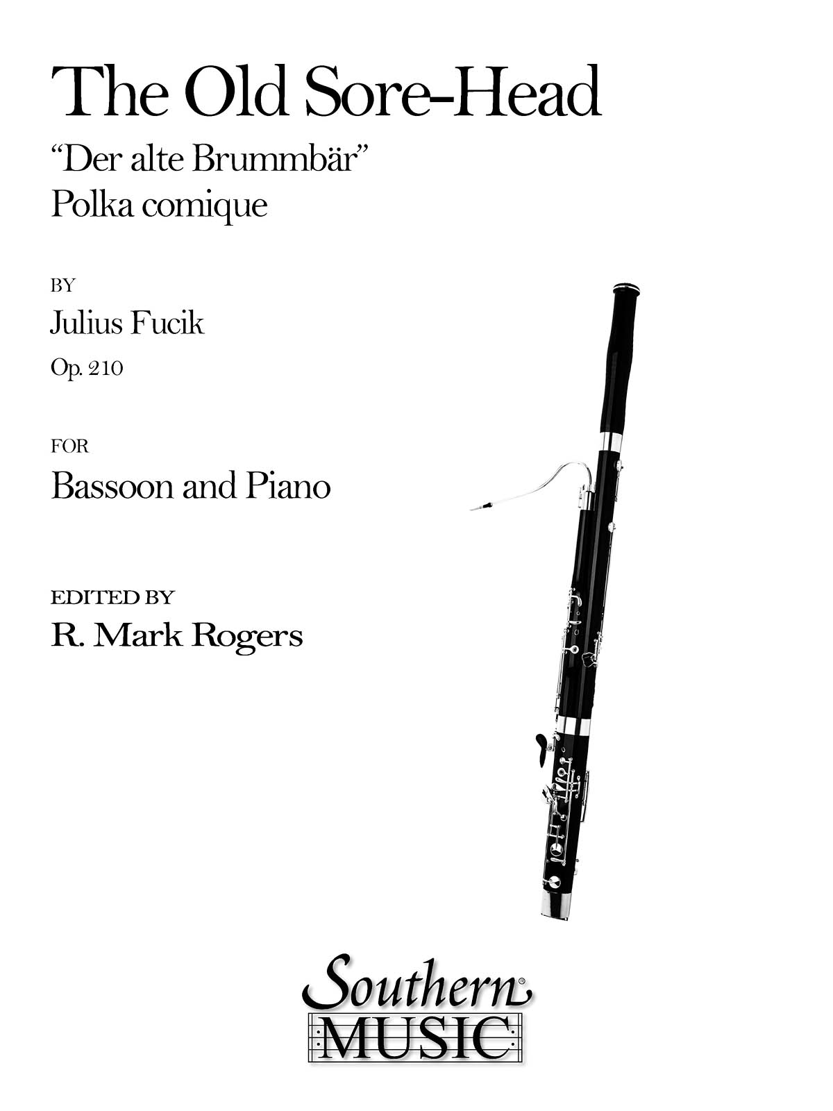 Julius Fucik: The Old Sore-Head (Der Alte Brummbar): Bassoon Solo: Instrumental
