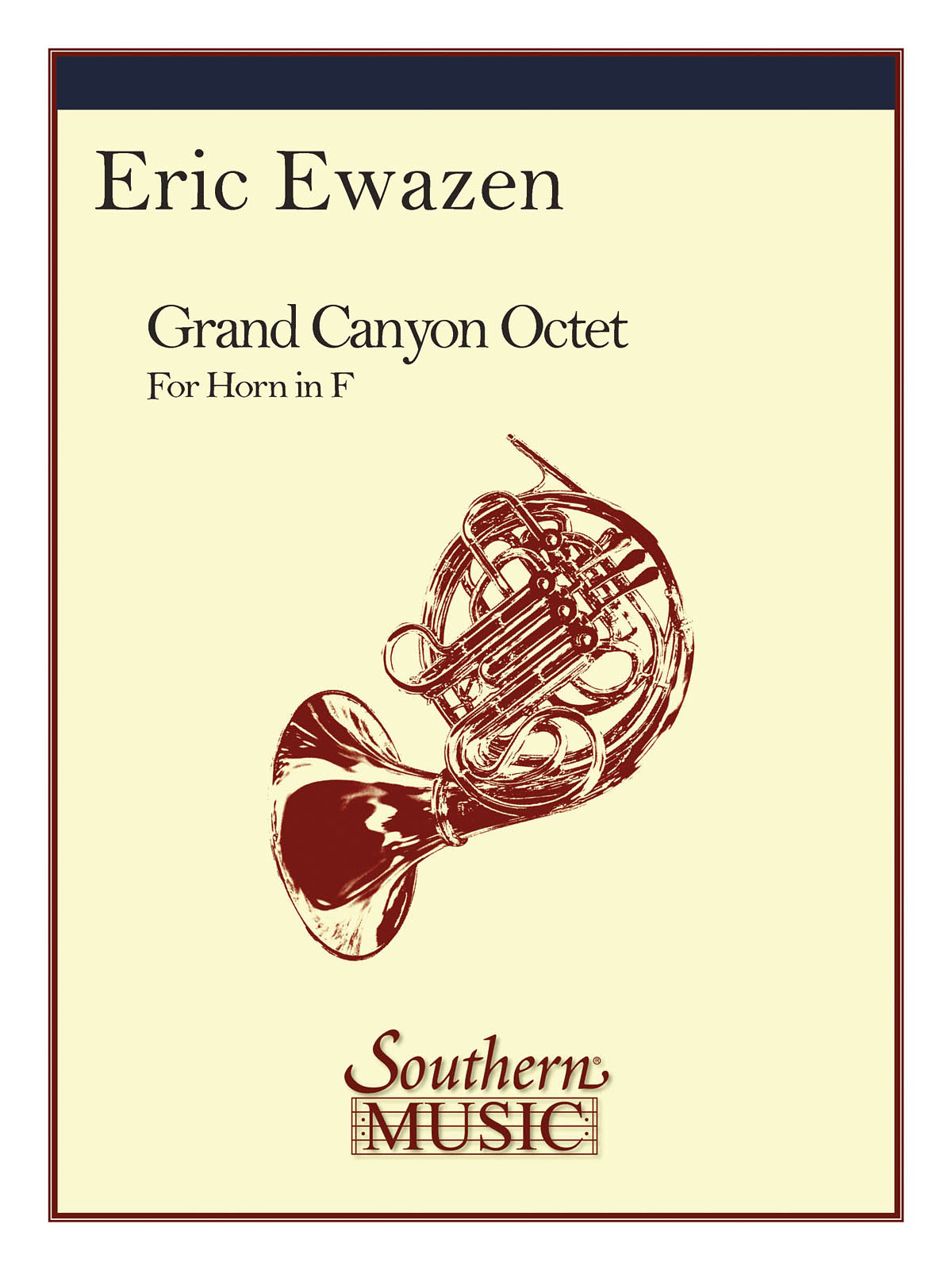 Eric Ewazen: Grand Canyon Octet: Horn Ensemble: Score & Parts