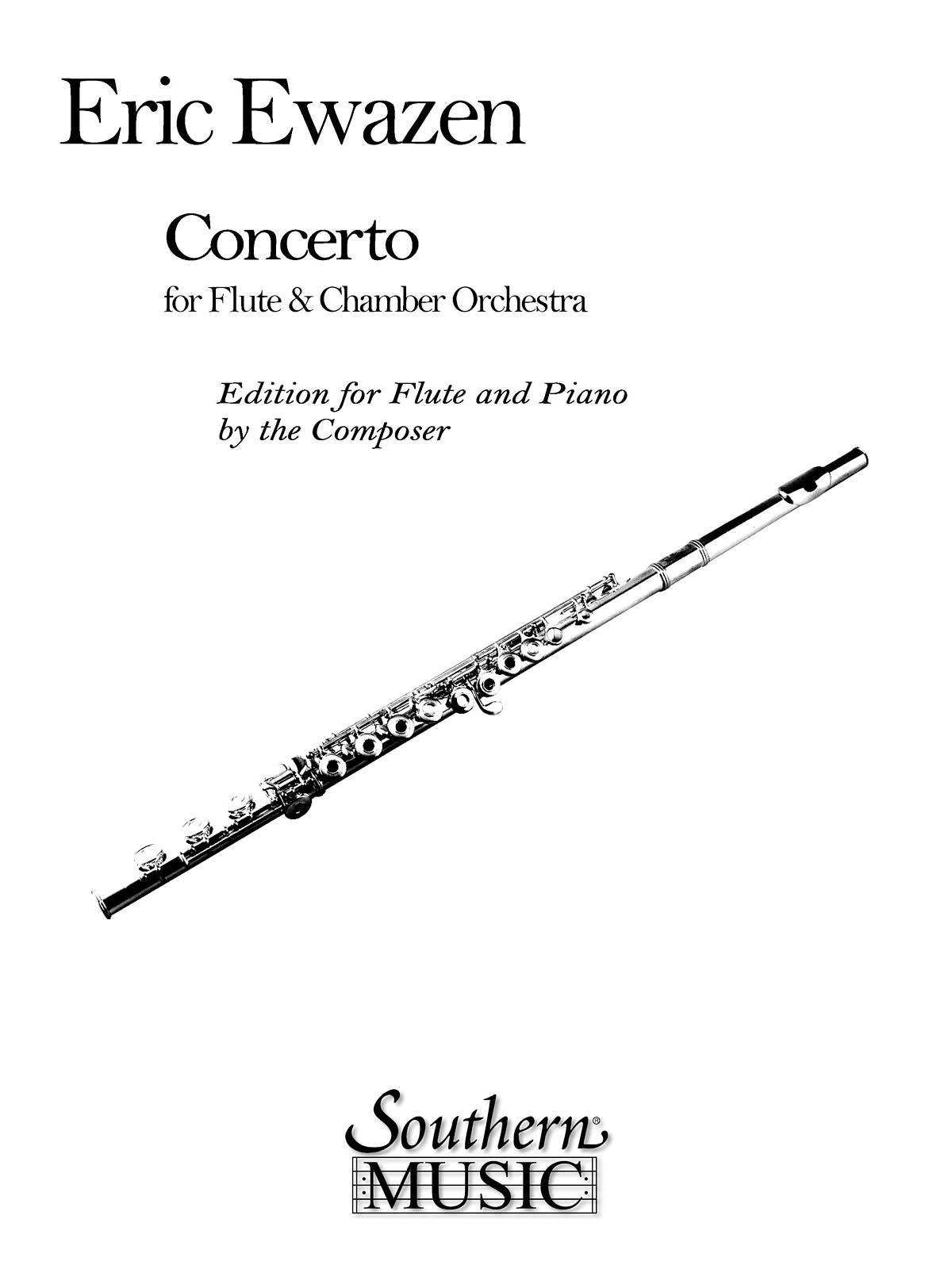 Eric Ewazen: Concerto For Flute: Flute and Accomp.: Instrumental Album