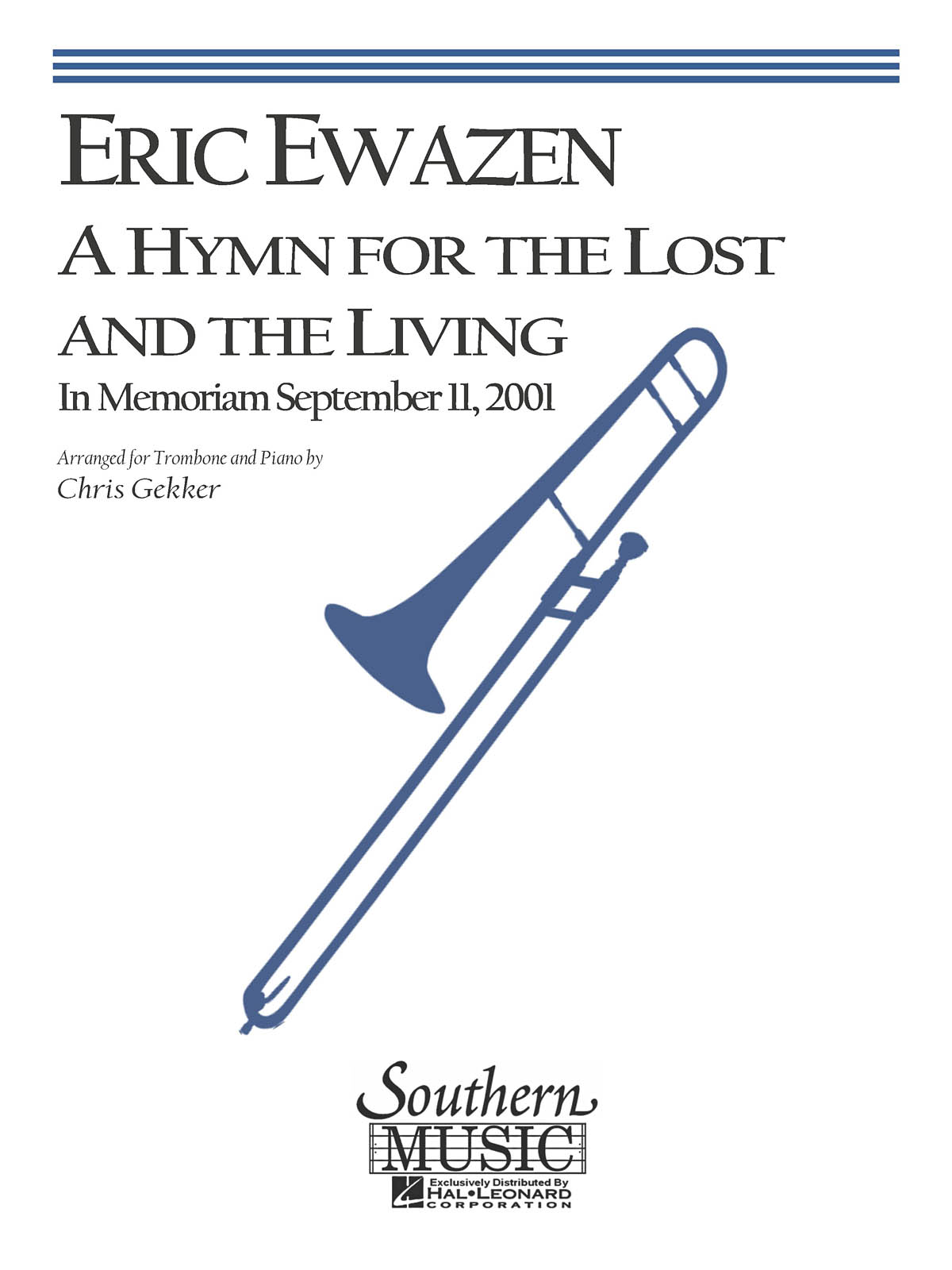 Eric Ewazen: A Hymn for the Lost and the Living: Trombone Solo: Instrumental