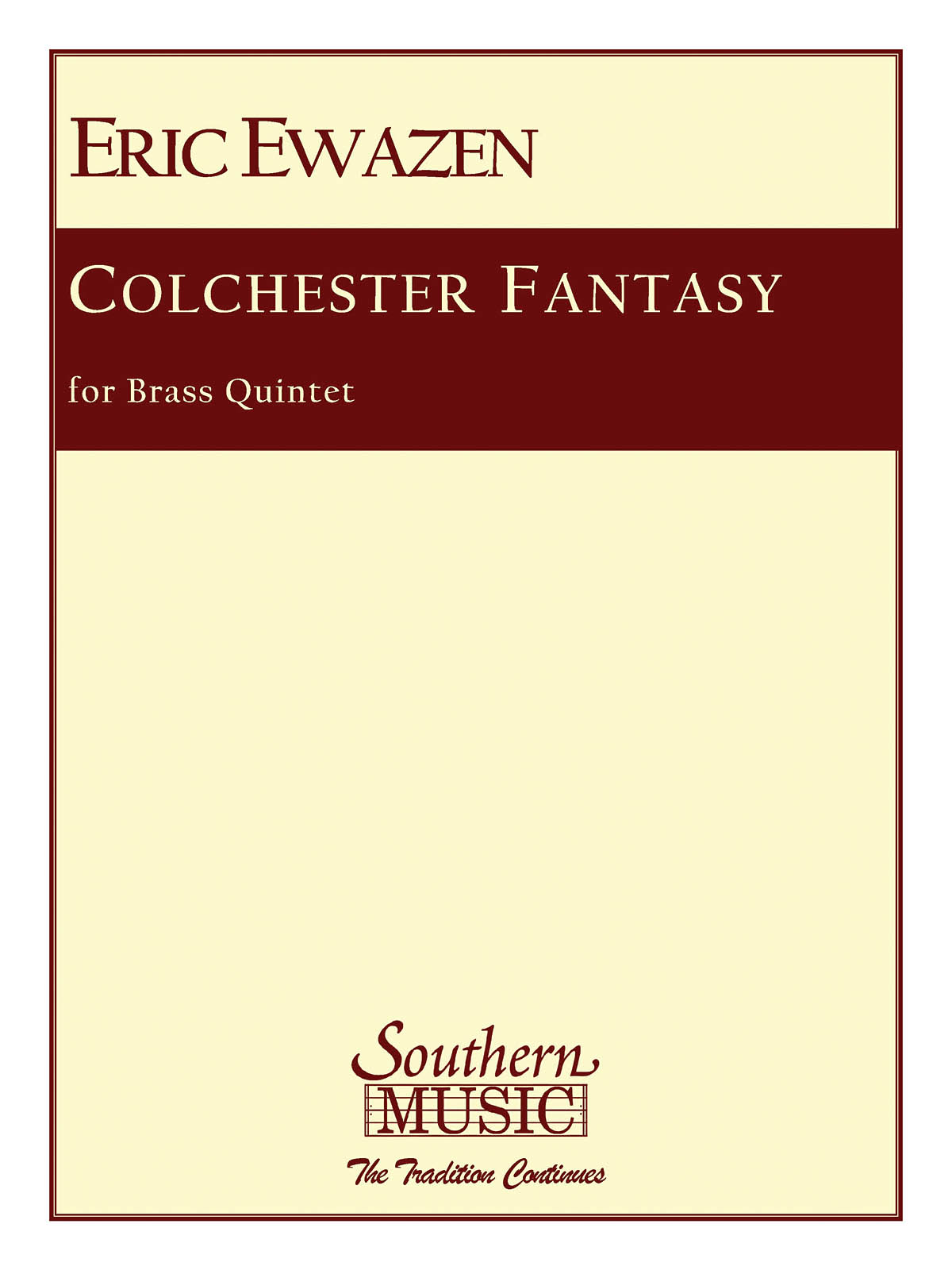 Eric Ewazen: Colchester Fantasy: Brass Ensemble: Score