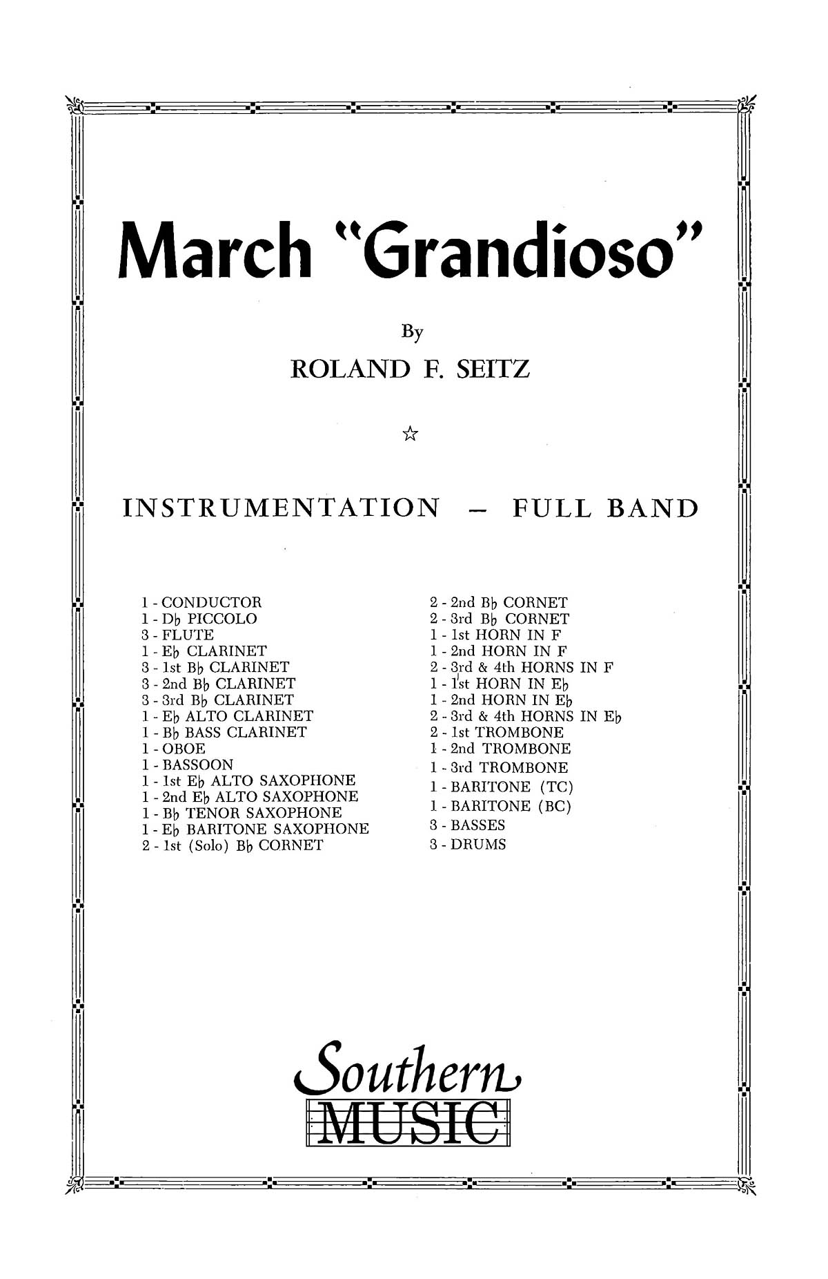 Roland F. Seitz: March Grandioso: Marching Band: Score & Parts