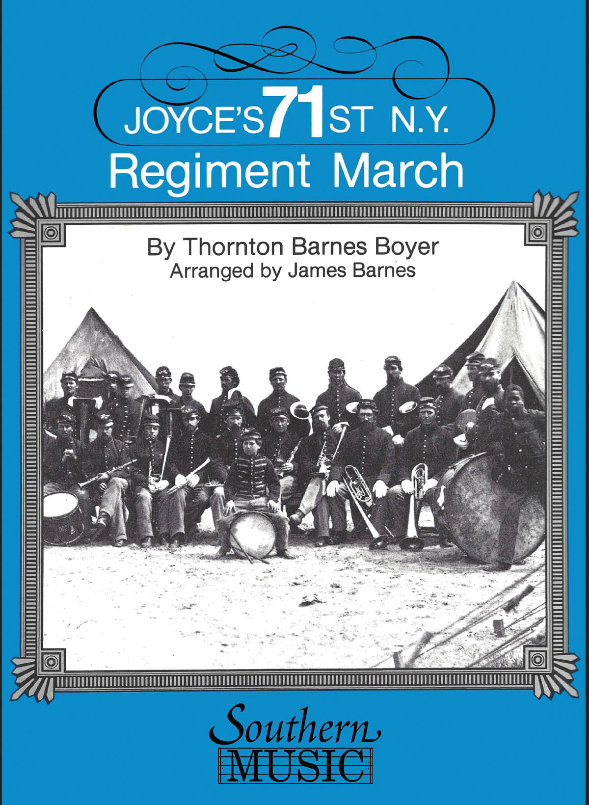 Thornton Barnes Boyer: Joyce's 71st N.Y. Regiment March: Concert Band: Score &