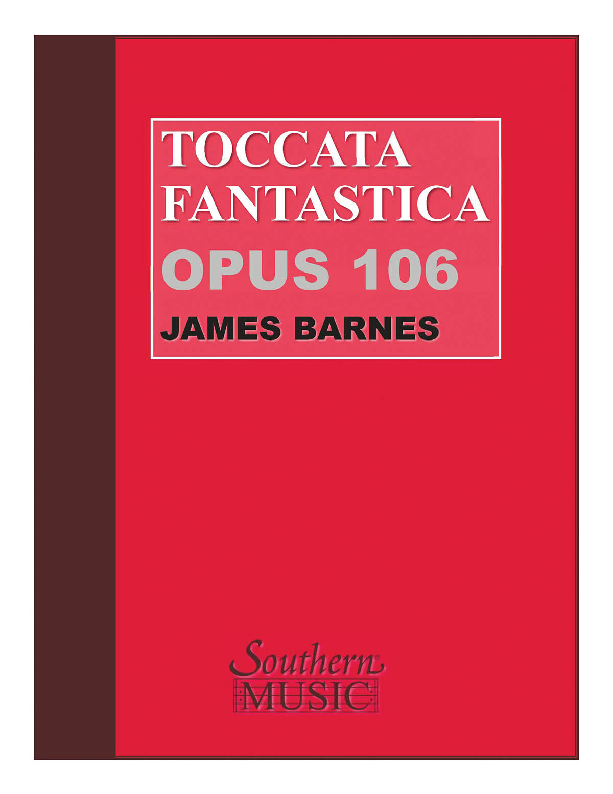 James Barnes: Toccata Fantastica: Concert Band: Score & Parts