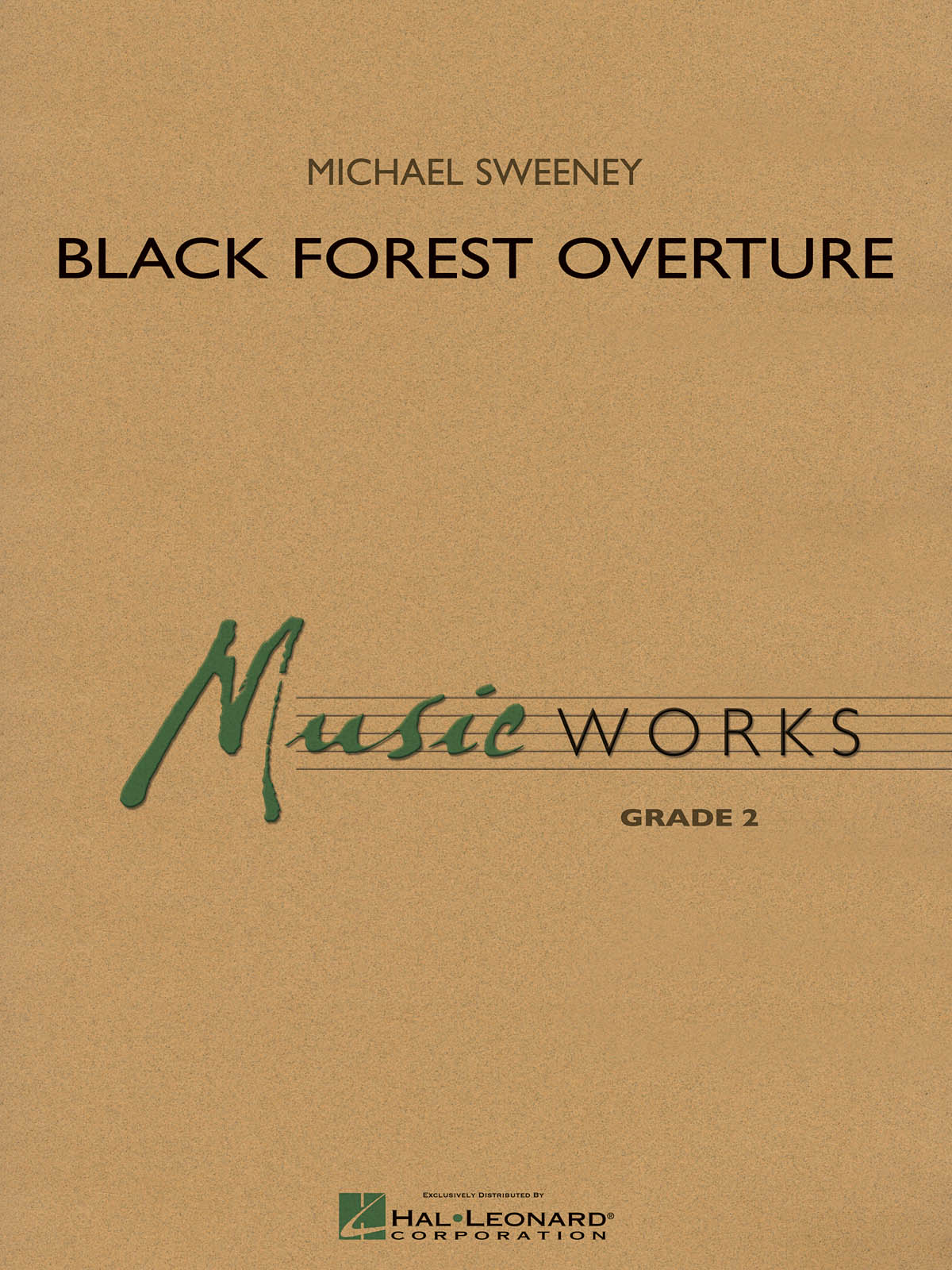 Michael Sweeney: Black Forest Overture: Concert Band: Score & Parts