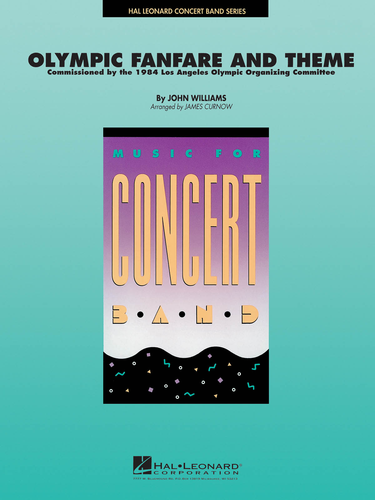 John Williams: Olympic Fanfare and Theme: Concert Band: Instrumental Work