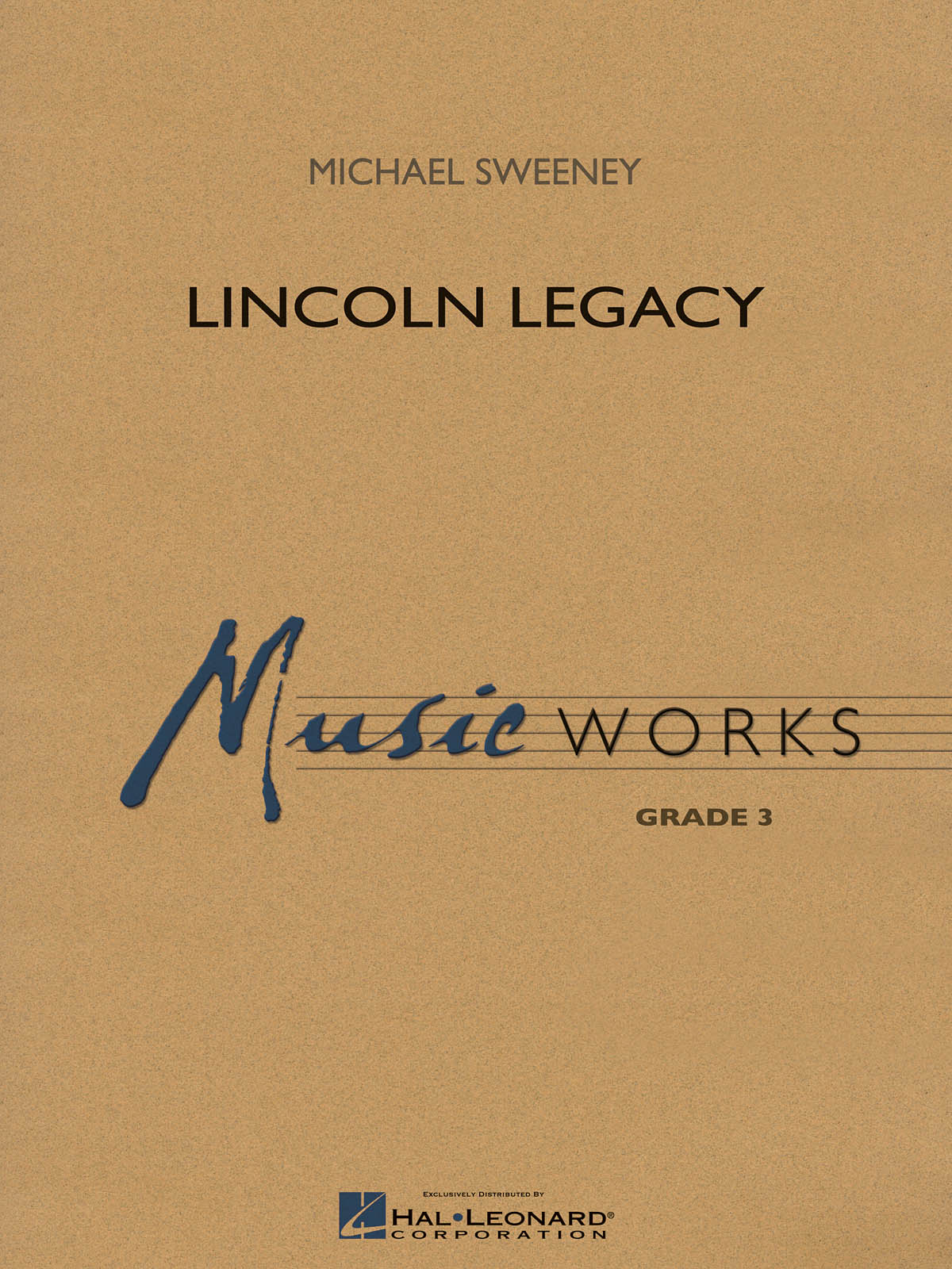 Lincoln Legacy: Concert Band: Score  Parts & Audio