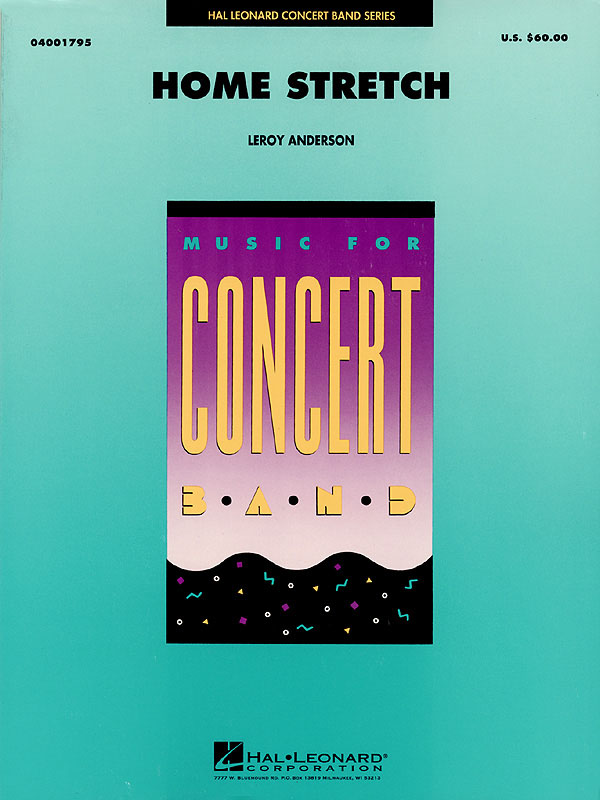 Leroy Anderson: Home Stretch: Concert Band: Score