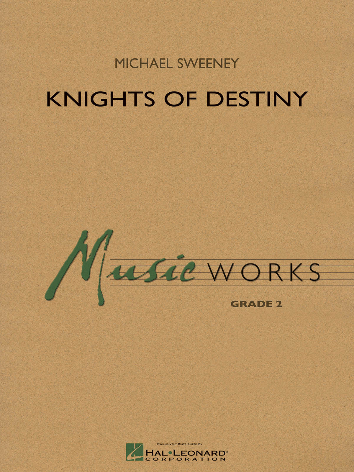 Michael Sweeney: Knights Of Destiny: Concert Band: Score and Parts