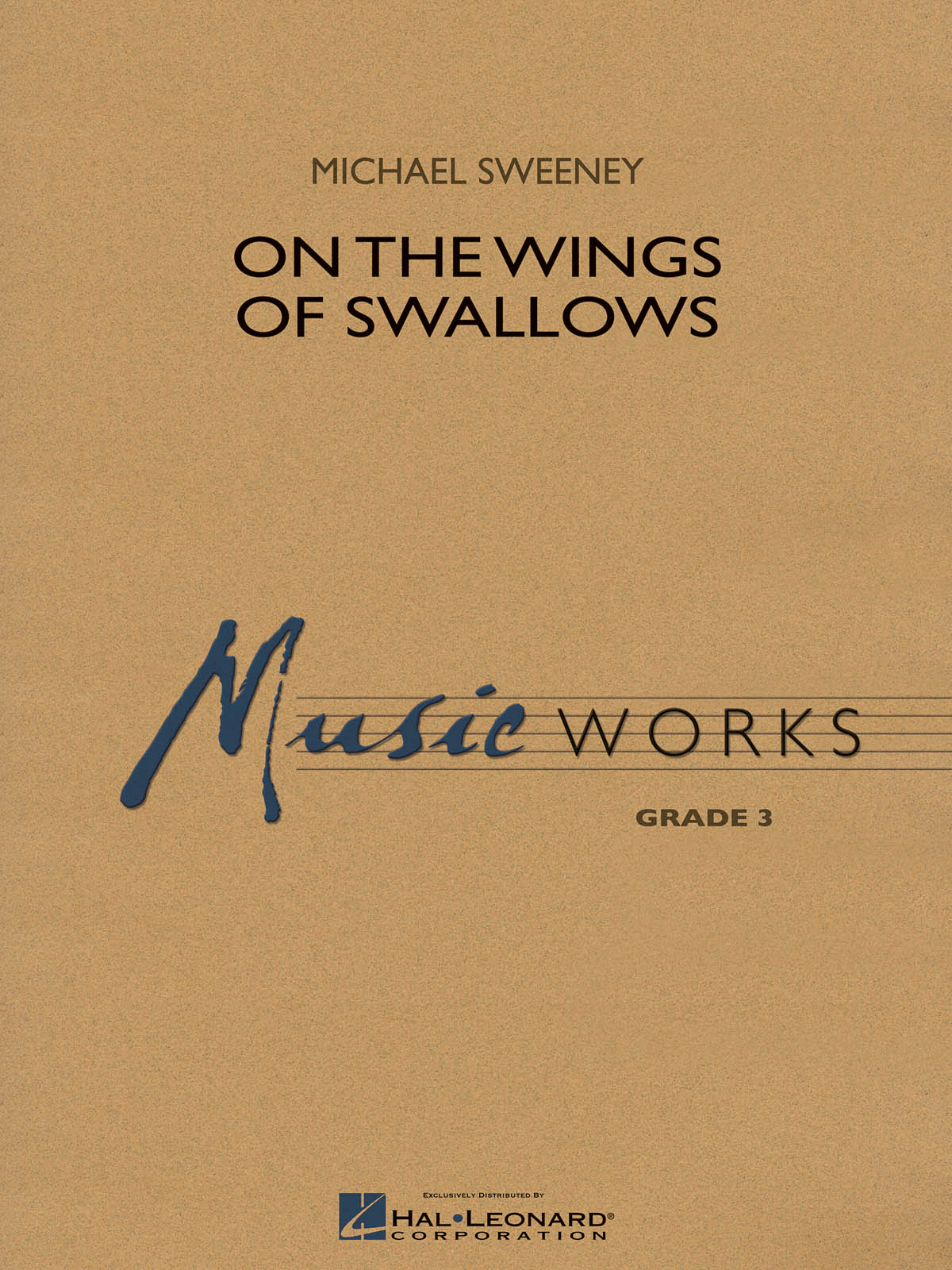 Michael Sweeney: On the Wings of Swallows: Concert Band: Score & Parts