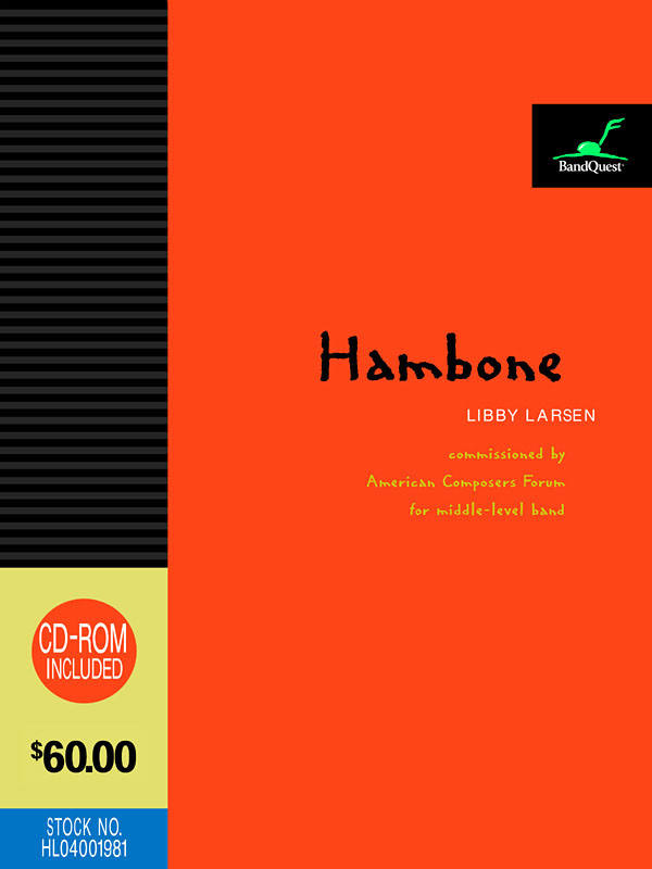 Libby Larsen: Hambone: Concert Band: Score & Parts