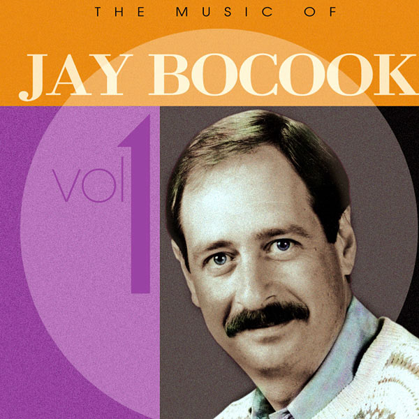 Jay Bocook: The Music of Jay Bocook Vol. 1: Concert Band: CD