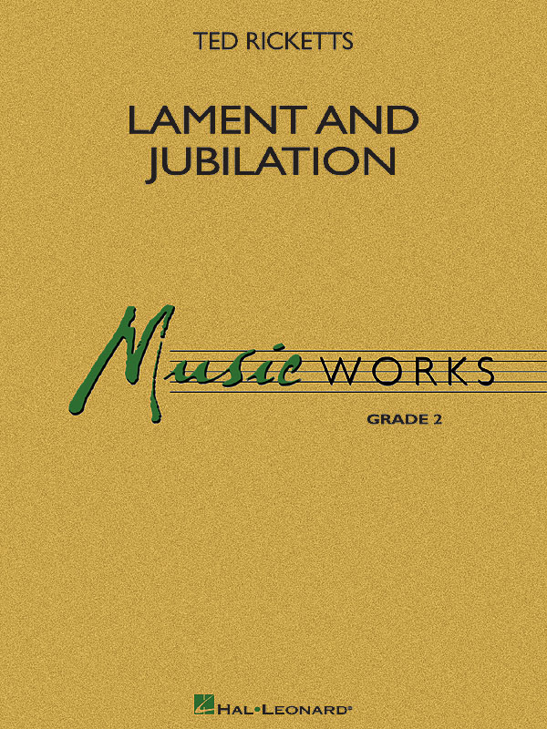 Ted Ricketts: Lament and Jubilation: Concert Band: Score & Parts