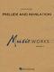 John Moss: Prelude and Revelation: Concert Band: Score & Parts
