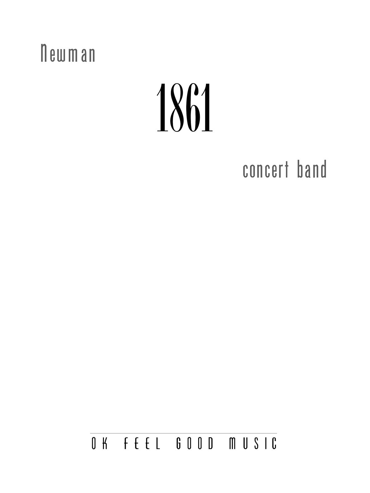 Jonathan Newman: 1861: Concert Band: Score & Parts