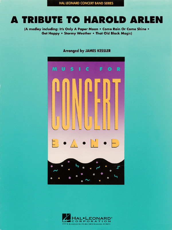 Harold Arlen: A Tribute to Harold Arlen: Concert Band: Score & Parts