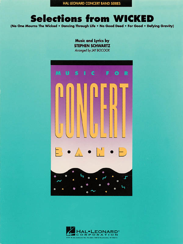 Stephen Schwartz: Selections from Wicked: Concert Band: Score & Parts