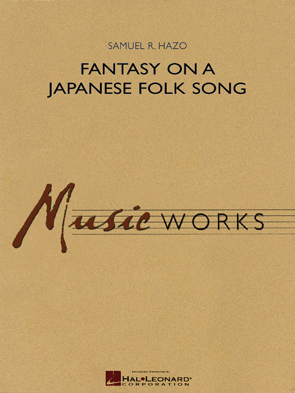 Samuel R. Hazo: Fantasy On A Japanese Folk Song: Concert Band: Score and Parts