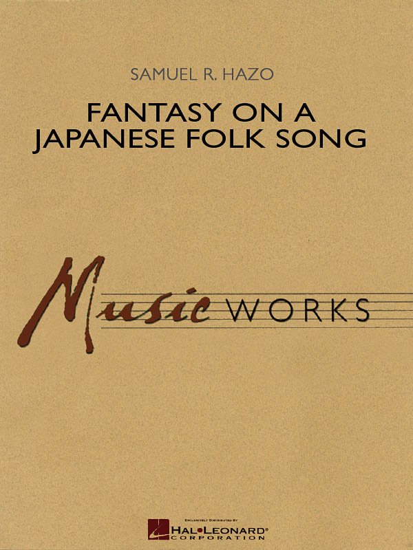 Samuel R. Hazo: Fantasy On A Japanese Folk Song: Concert Band: Score