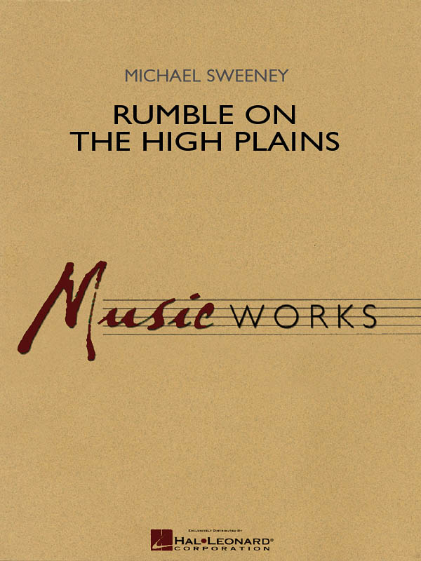 Michael Sweeney: Rumble on the High Plains: Concert Band: Score