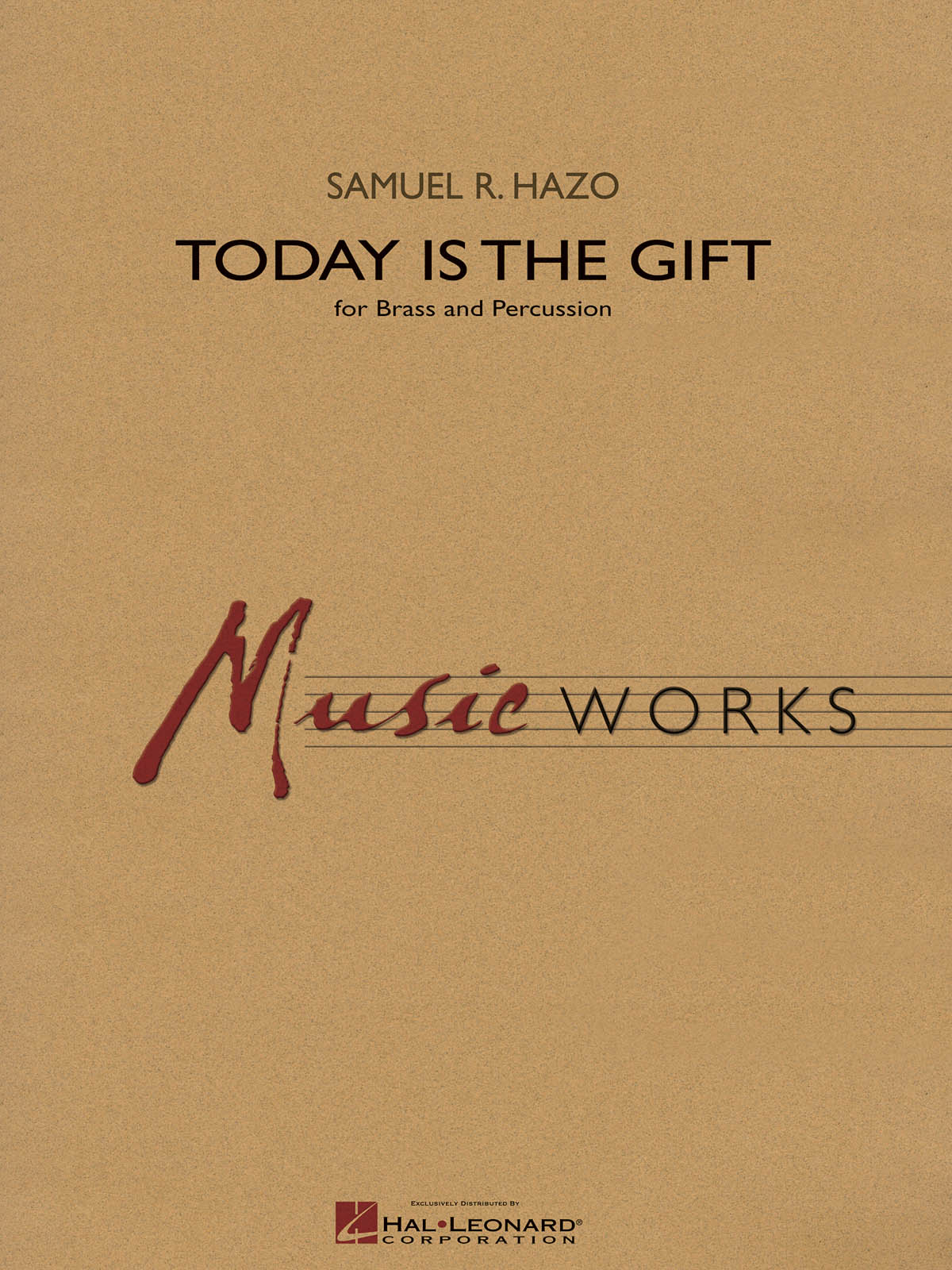 Samuel R. Hazo: Today Is The Gift: Concert Band: Score