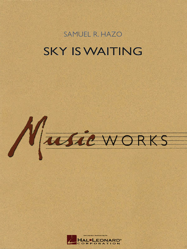 Samuel R. Hazo: Sky Is Waiting: Concert Band: Score & Parts