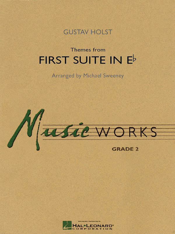 Gustav Holst: Themes from First Suite in E - Flat: Concert Band: Score