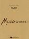 Samuel R. Hazo: Rush: Concert Band: Score & Parts
