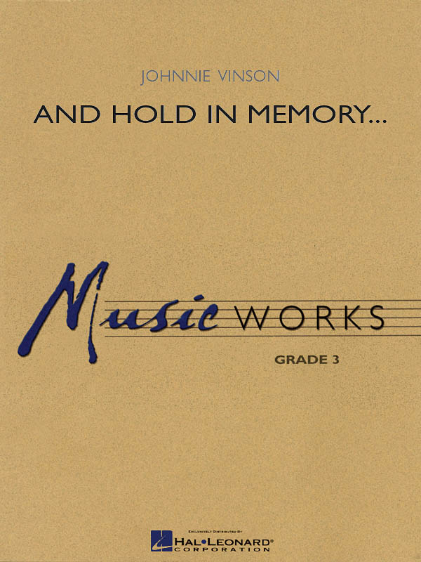 Johnnie Vinson: And Hold in Memory...: Concert Band: Score & Parts