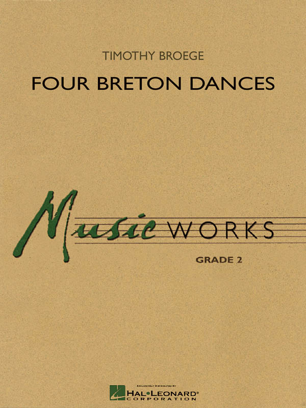 Timothy Broege: Four Breton Dances: Concert Band: Score & Parts