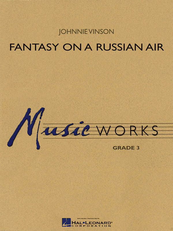 Johnnie Vinson: Fantasy On A Russian air: Concert Band: Score & Parts