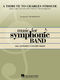 Charles Strouse: A Tribute To Charles Strouse: Concert Band: Score & Parts
