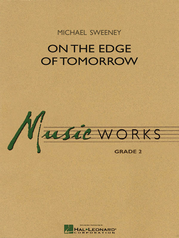 Michael Sweeney: On the Edge of Tomorrow: Concert Band: Score & Parts
