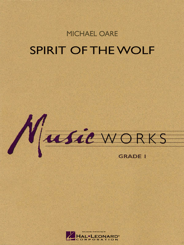 Michael Oare: Spirit of the Wolf: Concert Band: Score