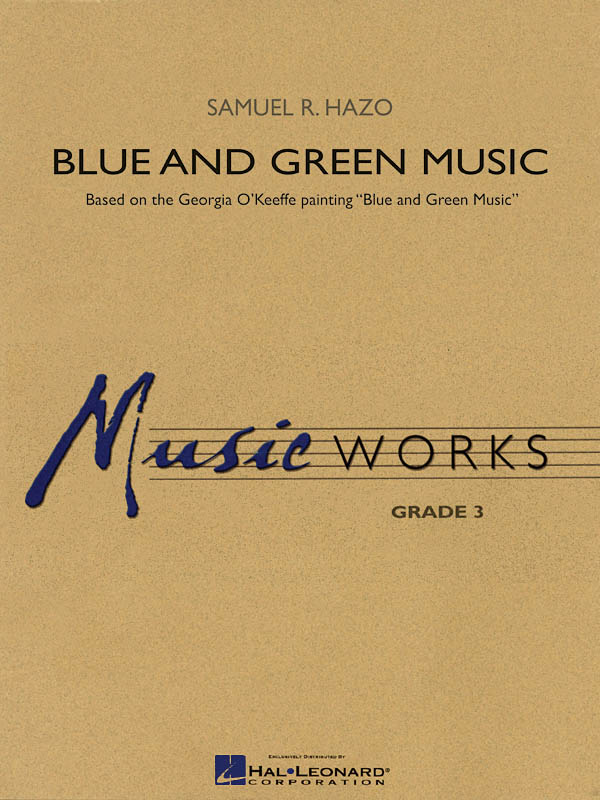 Samuel R. Hazo: Blue and Green Music: Concert Band: Score & Parts
