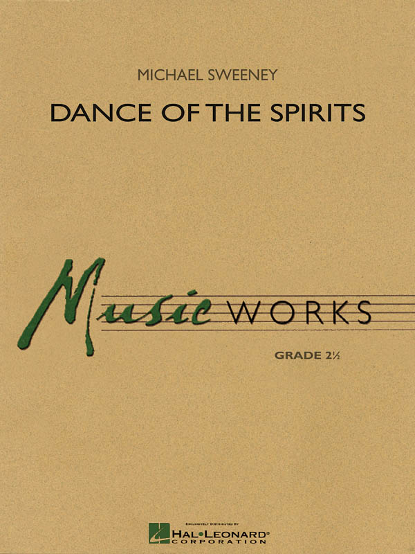 Michael Sweeney: Dance of the Spirits: Concert Band: Score & Parts