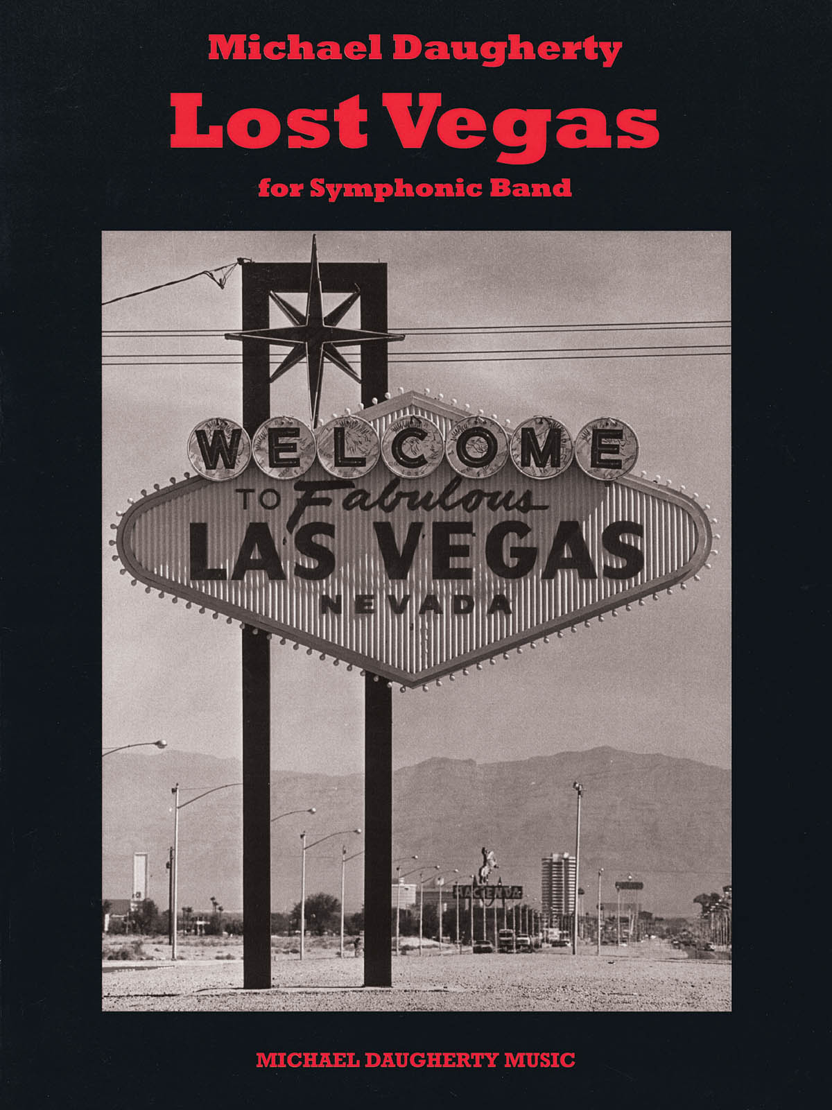 Michael Daugherty: Lost Vegas: Concert Band: Score