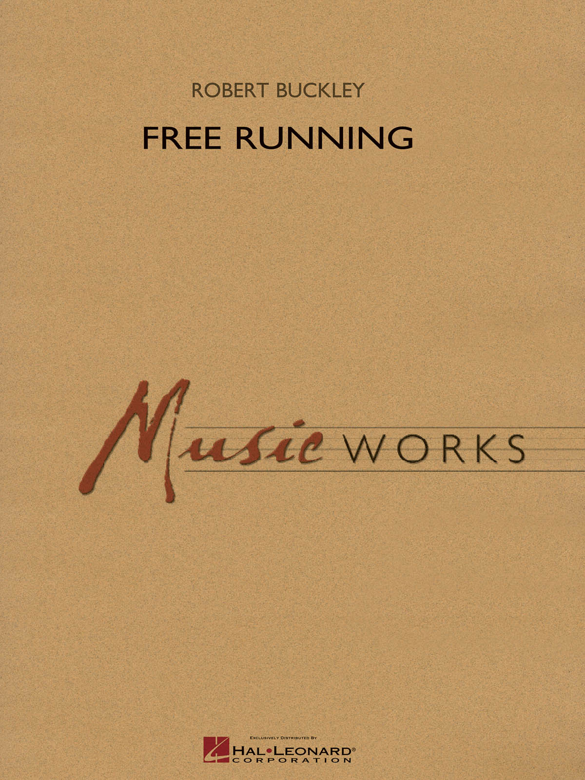 Robert Buckley: Free Running: Concert Band: Score & Parts