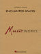 Samuel R. Hazo: Enchanted Spaces: Concert Band: Score