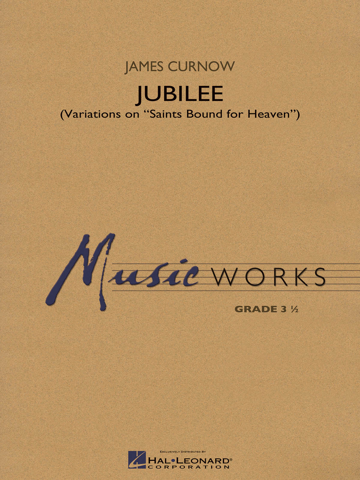 James Curnow: Jubilee (Variations on Saints Bound for Heaven): Concert Band:
