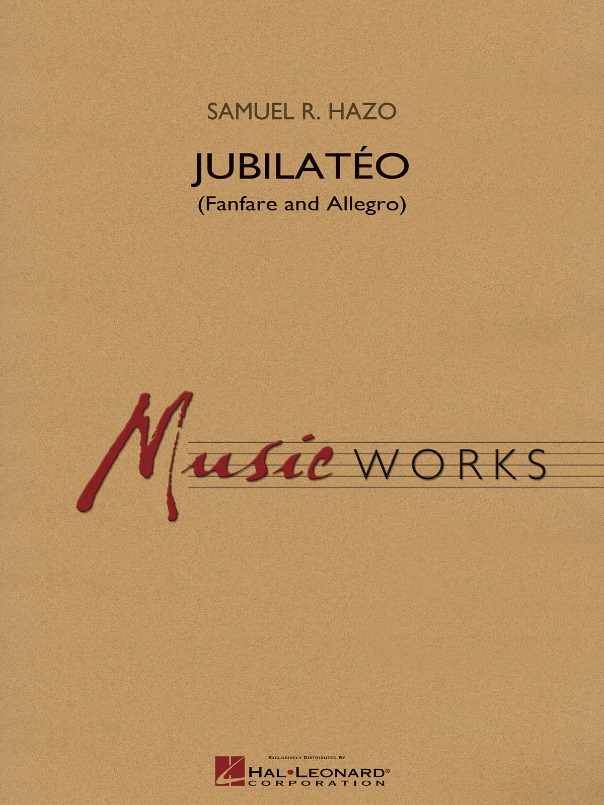 Samuel R. Hazo: Jubilat?o (Fanfare and Allegro): Concert Band: Score & Parts