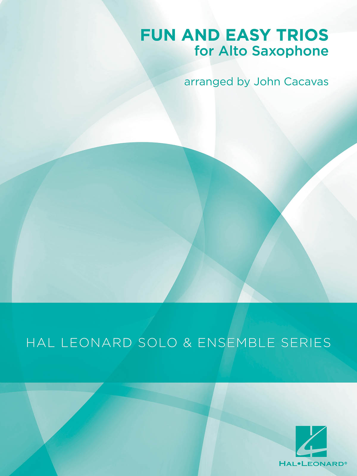 Fun and Easy Trios for Alto Saxophone: Saxophone Ensemble: Instrumental Album