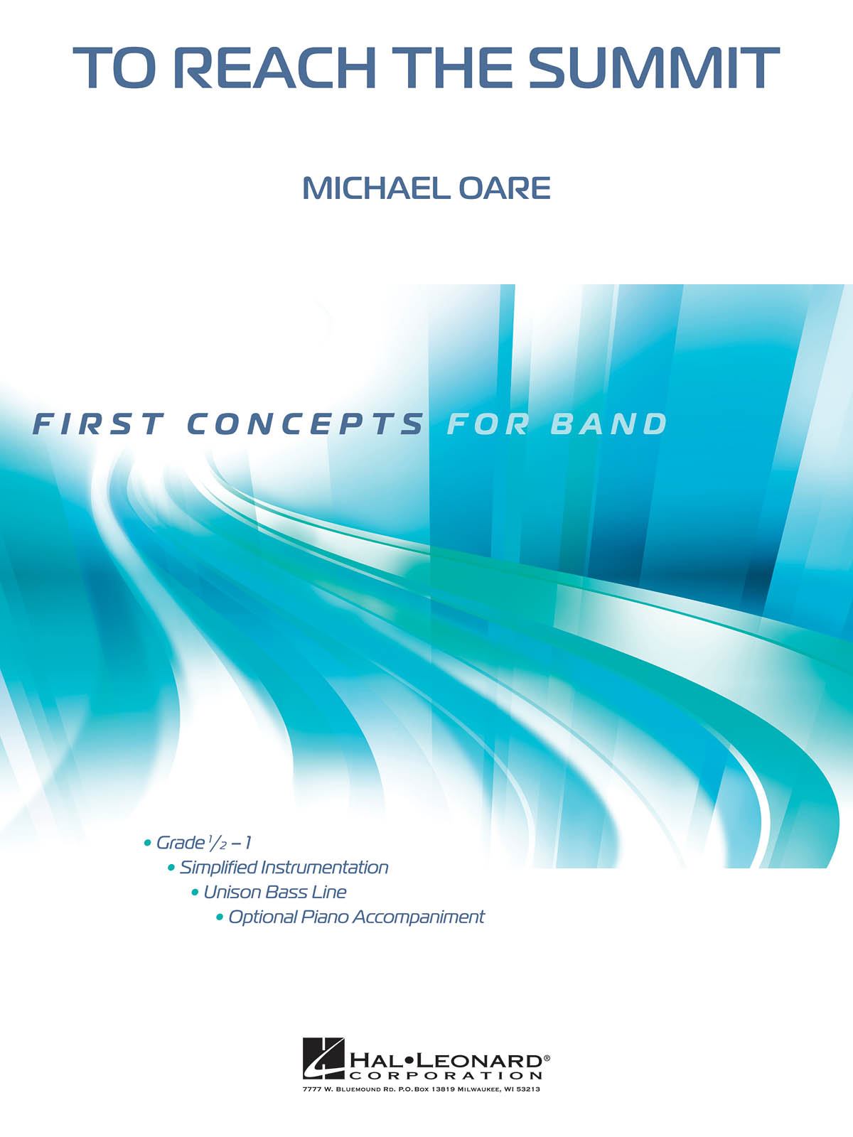 Michael Oare: To Reach the Summit: Concert Band: Score