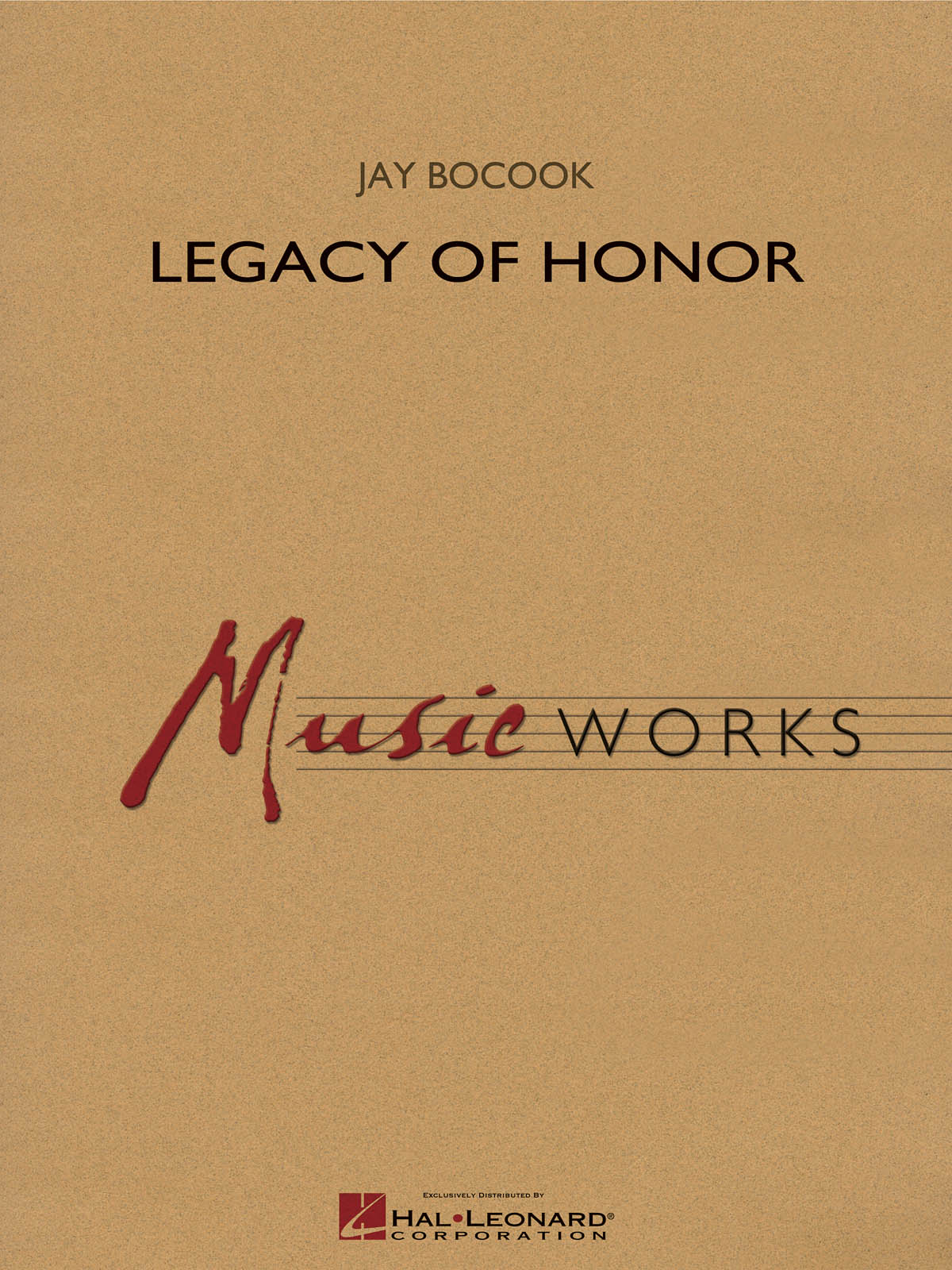 Jay Bocook: Legacy of Honor: Concert Band: Score & Parts