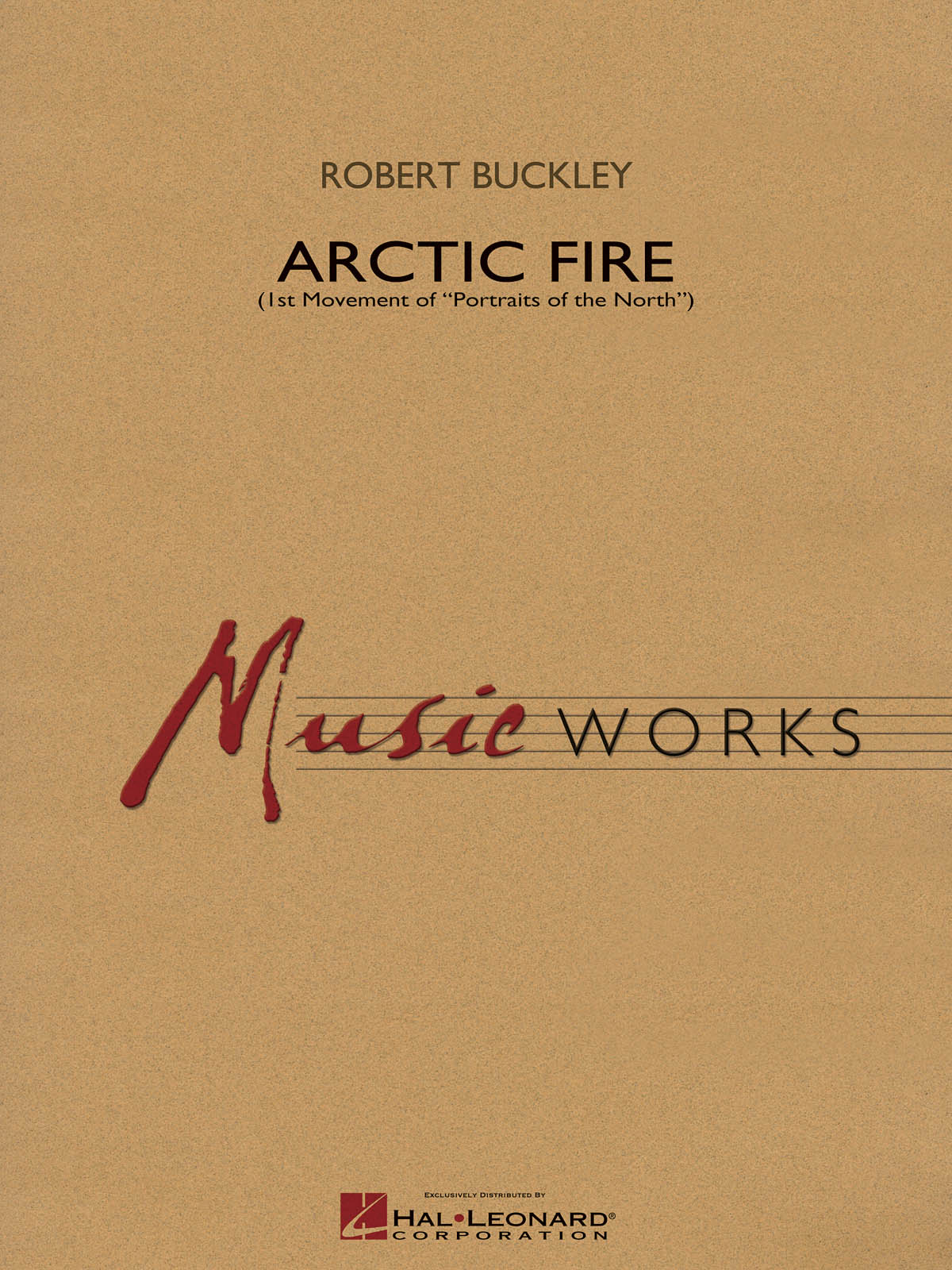 Robert Buckley: Arctic Fire: Concert Band: Score