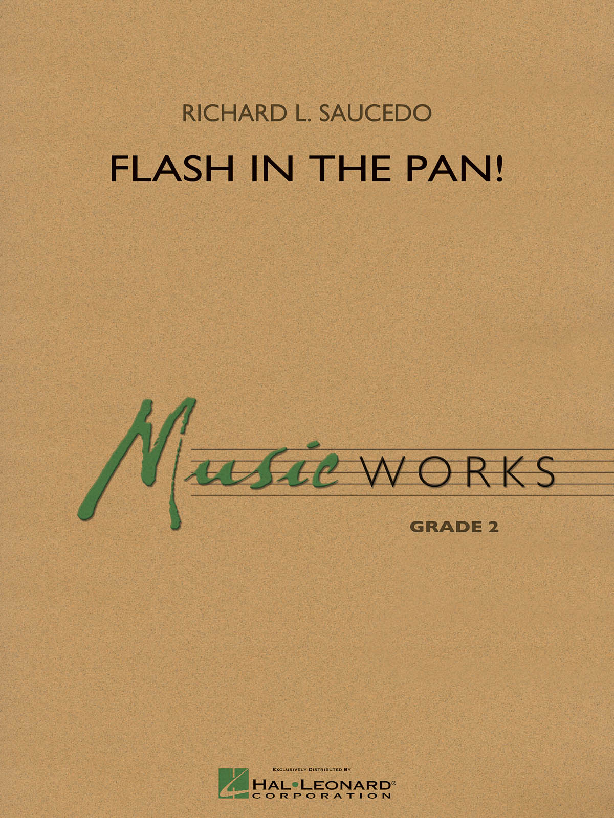 Richard L. Saucedo: Flash in the Pan!: Concert Band: Score & Parts