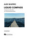 Alex Shapiro: Liquid Compass: Concert Band: Score & Parts